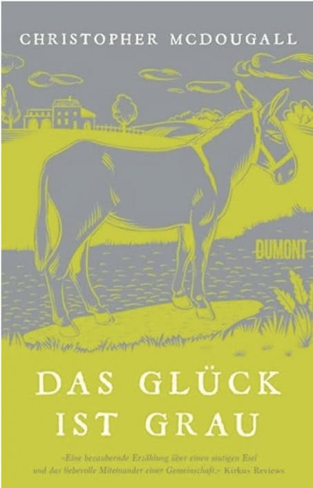 Buchtitel: Das Glück ist grau von Christopher Mc Dougall, Dumont-Verlag